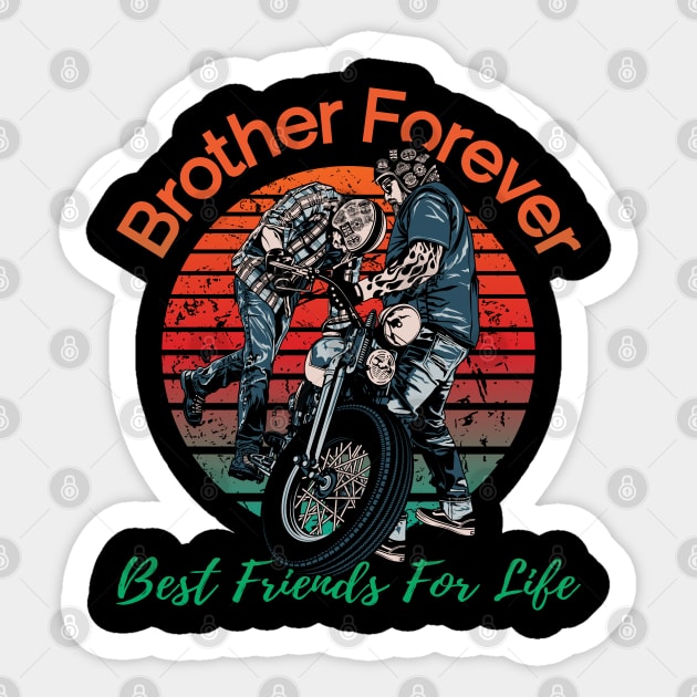 Brother forever, best friends for life, brotherhood, companion, relationship Sticker by Lekrock Shop